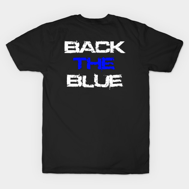 I ve got your 6 Back the Blue Police T Shirt TeePublic